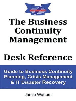 cover image of The Business Continuity Management Desk Reference